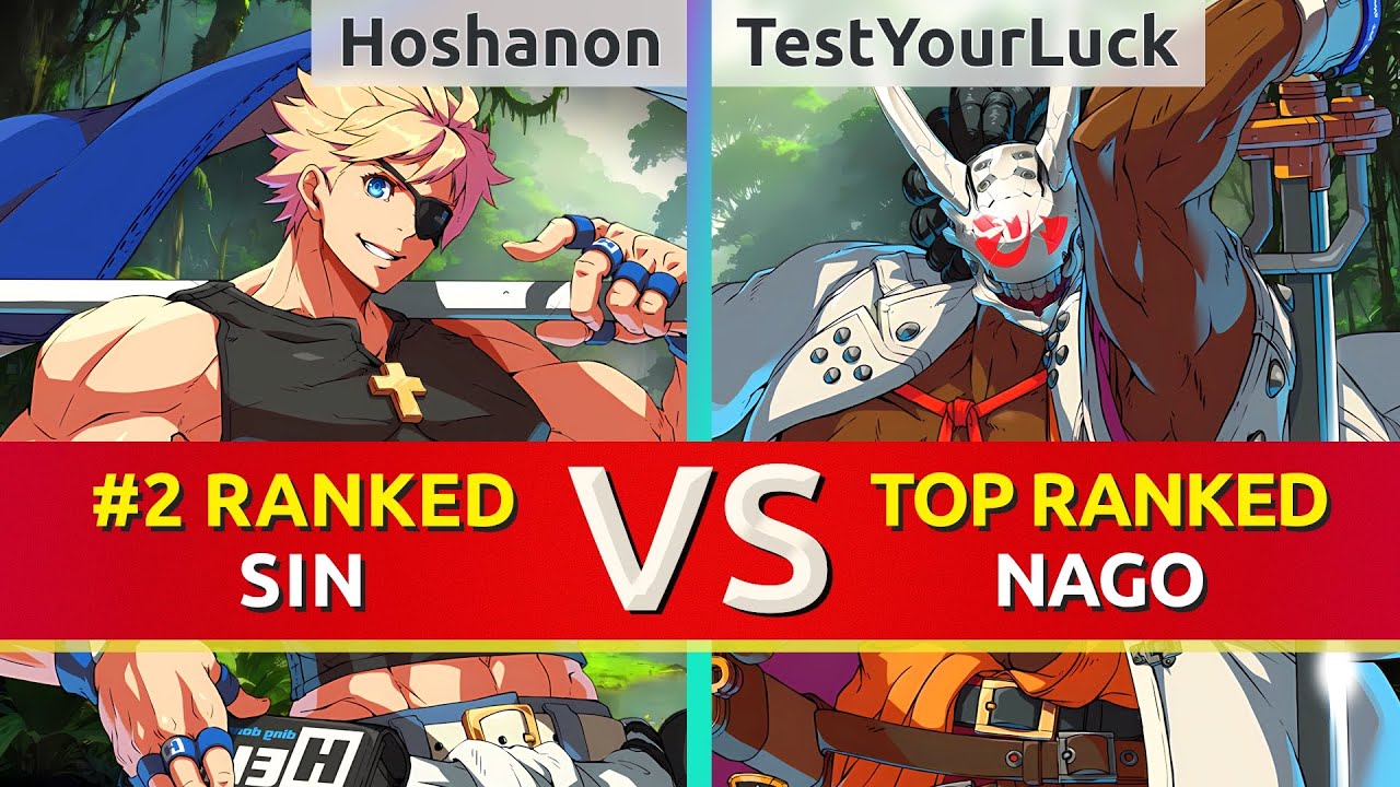 GGST ▰ Hoshanon (#2 Ranked Sin) vs TestYourLuck (TOP Ranked Nagoriyuki). High Level Gameplay