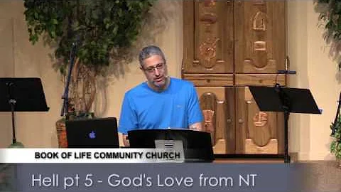 The Problem with Hell 5 - God's Love NT (v)