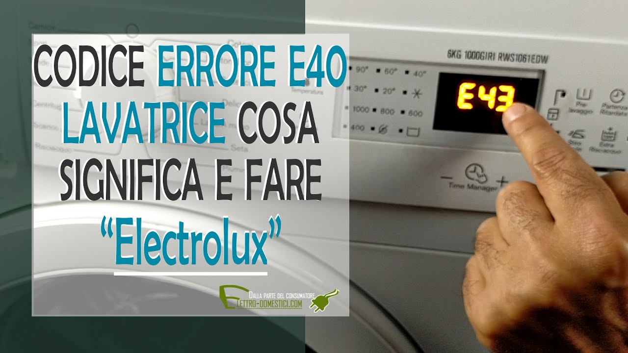 errore E40 lavatrice Electrolux