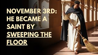 Saint Martin de Porres chose the LOWEST place — and God raised him HIGH
