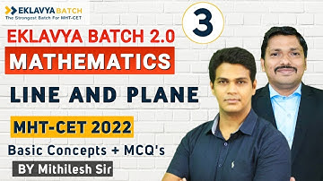 Chp.6 Line and Plane MCQ & PYQ Lecture 3 | EKLAVYA 2.0 BATCH for MHT-CET 2022 | Dinesh Sir