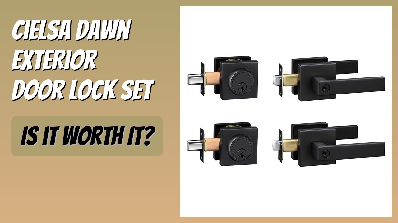 REVIEW (2026): Cielsa Dawn Exterior Door Lock Set. Features