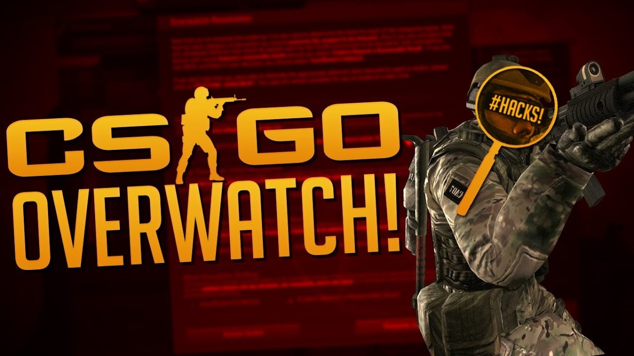 CSGO OVERWATCH! #1 - YouTube