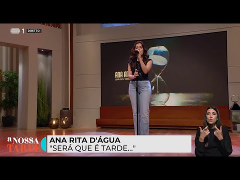 Ana Rita D'Água - Será Que É Tarde...