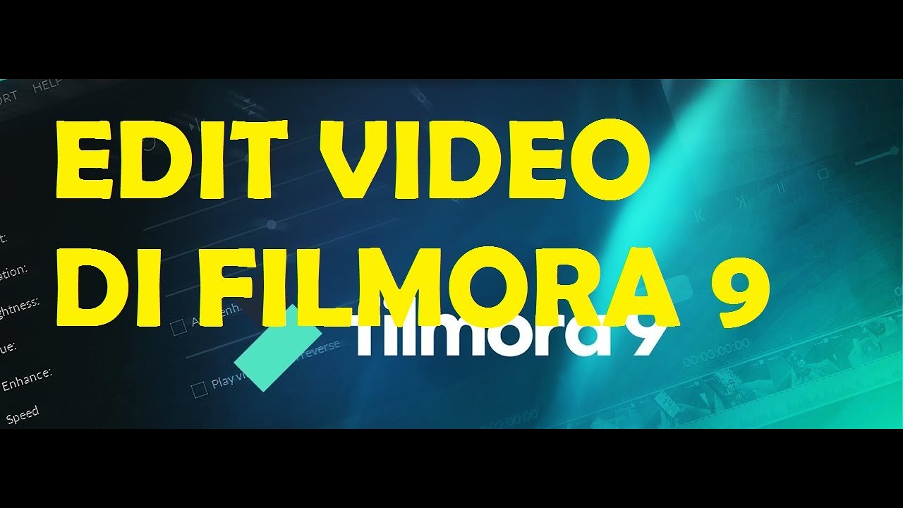 Cara Mengedit Video Di Filmora9 YouTube
