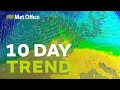 Ten Day Trend – Cold snap but not for long