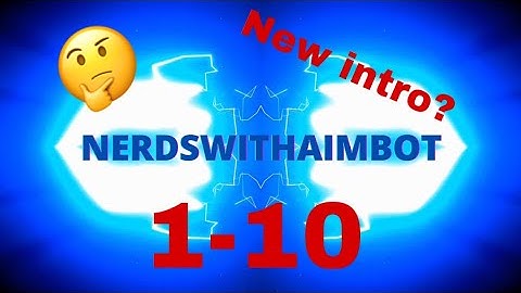 How would you guys rate my new intro on a scale of 1-10!!!