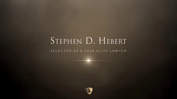 Stephen D. Hebert 2020 Elite Lawyer Video