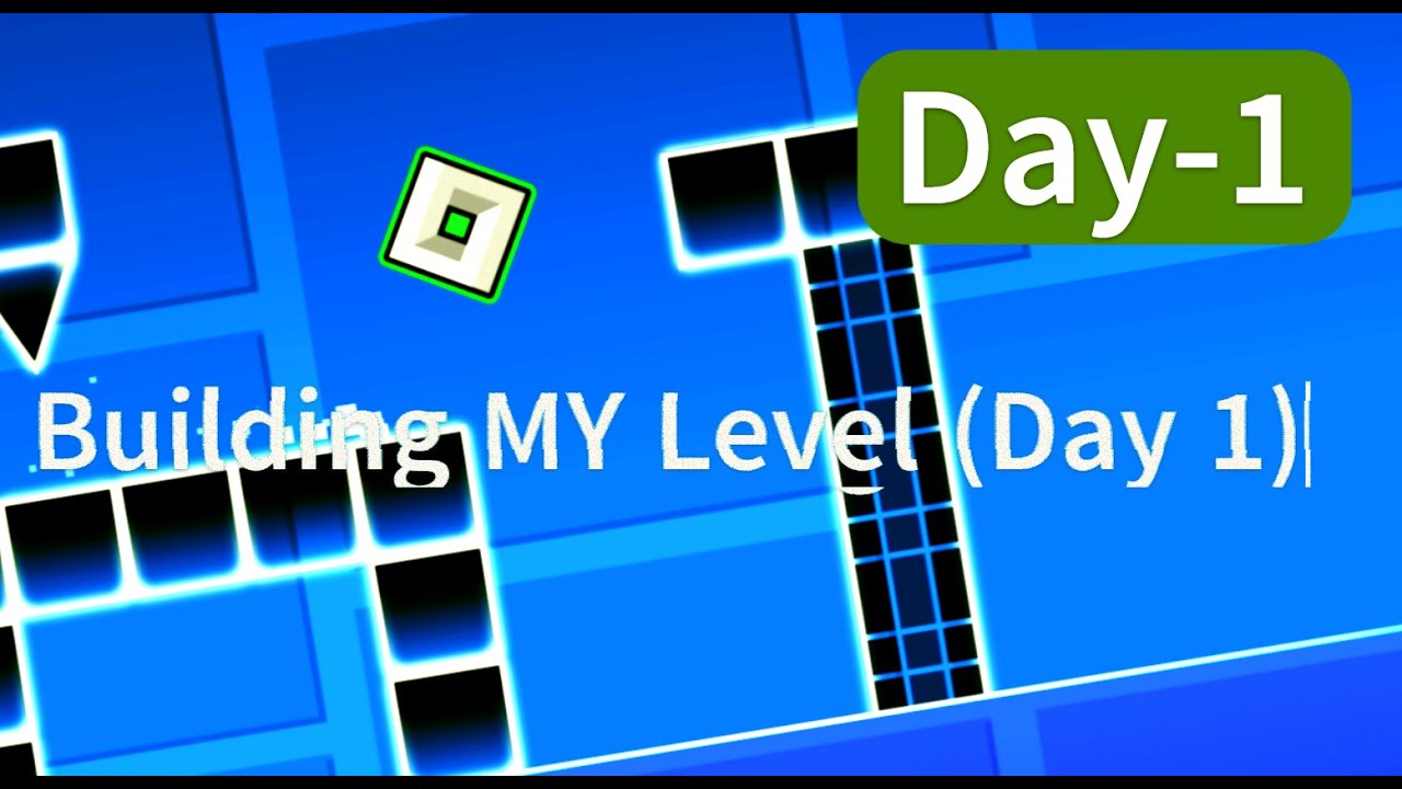 Building MY Level! / Day-1 (Gameplay) - YouTube