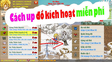 Ngọc Rồng Blue - Cách Up đồ Kích Hoạt Miễn Phí không phải ai cũng biết