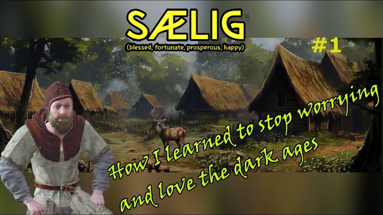 1. Let's Play: Saelig (Serf to Shortbread). Fumbled Beginnings.