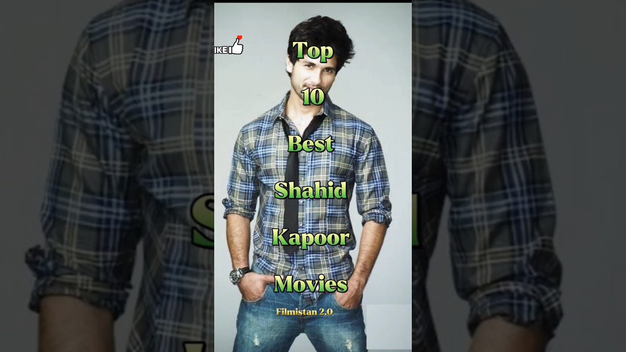 Top 10 Best Movies of Shahid Kapoor #movie #shahidkapoor