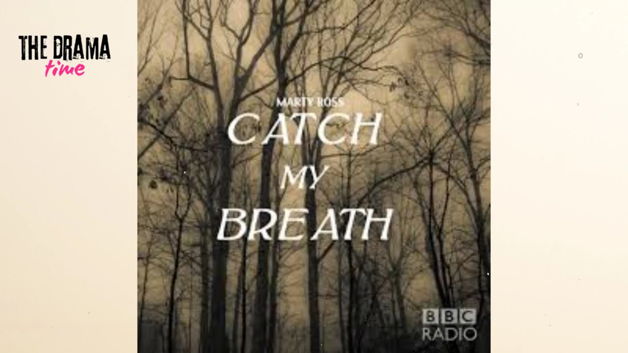 Catch My Breath by Marty Ross | The Lighthouse Keeper's Isolation and Haunting | DRAMA TIME with BBC