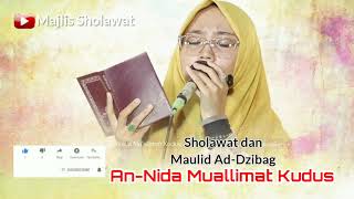 An-nida Muallimat Kudus | Sholawat dan Maulid Dziba Terbaru 2021