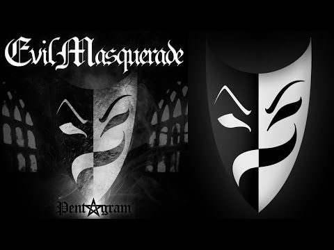 Evil Masquerade — EVIL MASQUERADE - Pentagram