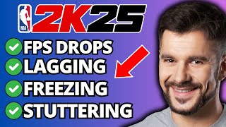 Fix NBA 2K25 FPS Drops, Lagging Stuttering, Freezing - Full Guide Fix NBA 2K25 FPS Drops, Lagging Stuttering, Freezing - Full Guide