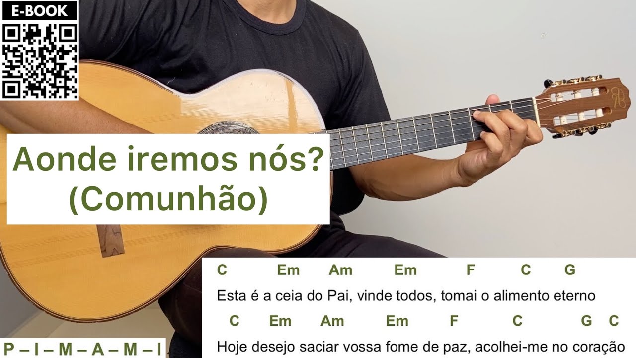 AONDE IREMOS NÓS? (canto de comunhão) | como tocar no violão [letra e ...