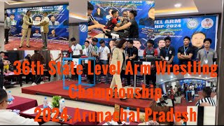 36th State Level Arm Wrestling Championship,2024|Itanagar|Arunachal Pradesh