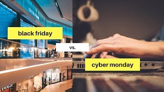 Black Friday vs. Cyber Monday: Do You Know The Difference?