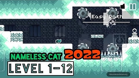 Nameless Cat 2022 Level 1-12 Easy Path Android/iOS Gameplay/Walkthrough