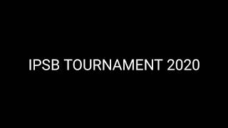 IPSB TOURNAMENT 2020 ROUND 4