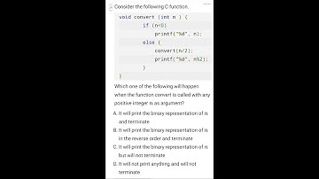 GATE 2019 CS/IT C PROGRAMMING | Print binary form of n in reverse order & terminate | convert(int n)
