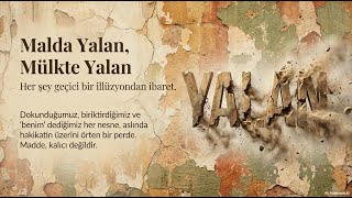 Segâh İlahi Malda Yalan Mülkte Yalan