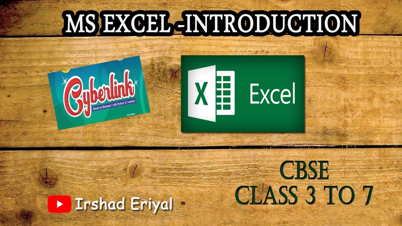 Cyberlink IT class | CBSE class 3 to 7 | Introduction to MS Excel - YouTube