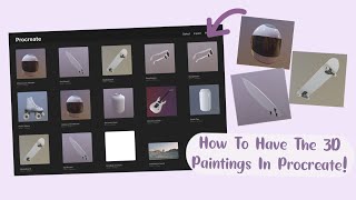 How To Have The 3D Paint In Procreate 5.2 Update | it'ssyrhzz