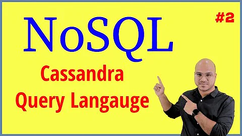 Cassandra Query Language Part 1 | NoSQL Tutorial #2