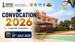 Convocation Ceremony 2026 | Celebrating the Batch of 2024–2026 | IIHMR Bangalore