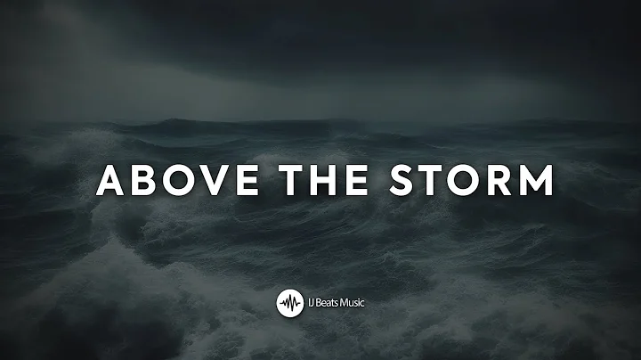 "Above the Storm" - Motivational​ Christian Rap/Hip Hop Instrumental 2023 (Prod. By IJ Beats)