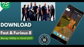 how To Download Fast and furious 8 full movie Dual Audio Bluray Full HD free download