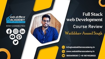 Full Stack Course Review | Webskitters Academy- Waibbhav Anand Singh
