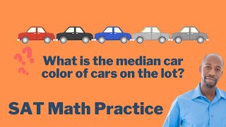 What is the median car color | SAT Math Practice | Problem Solving and Data Analysis