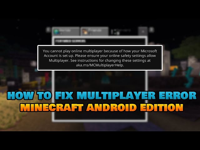 How to fix Multiplayer Error for Minecraft Android Edition 