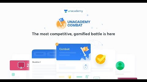 Unacademy UPSC Combat 2022 | Unacademy UPSC Combat Test | Unacademy UPSC Combat Questions