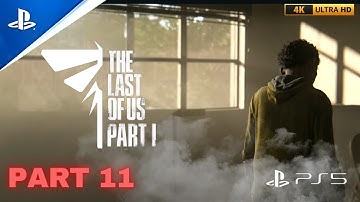 THE LAST OF US PART 1 PS5 4K 60FPS Walkthrough Gameplay Part 11 - Sam