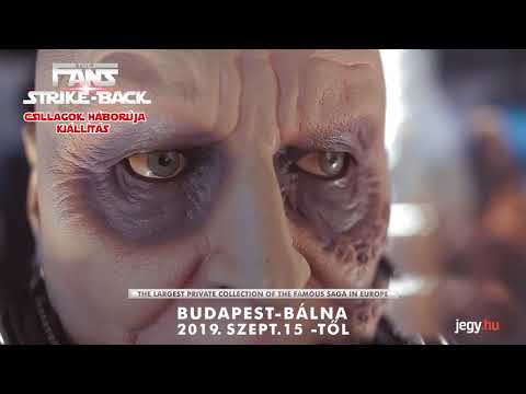 Csillagok Háborúja Kiállítás - Budapest - 2019 - Bálna Budapest