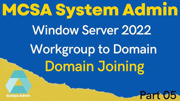 MCSA: Server 2022 | Domain Joining | Active Directory | Part 5