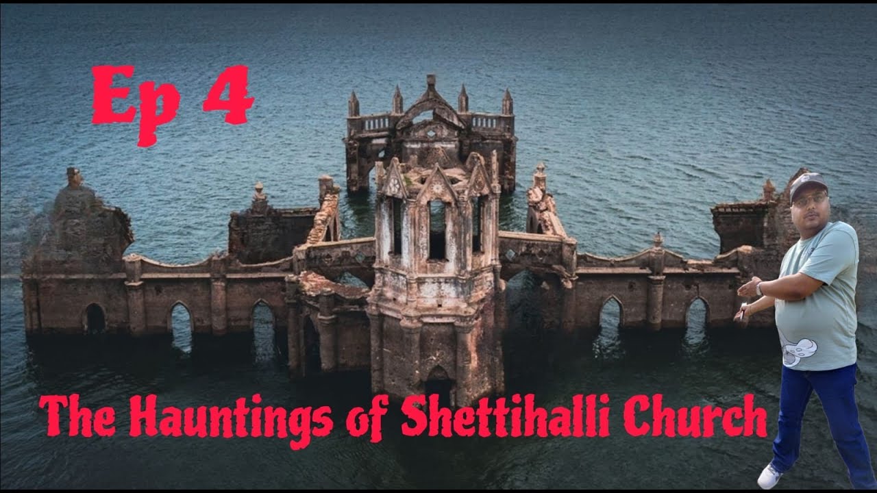 Ep 4 I The Haunting Echoes of Shettihalli Church I Is It Really Haunted??