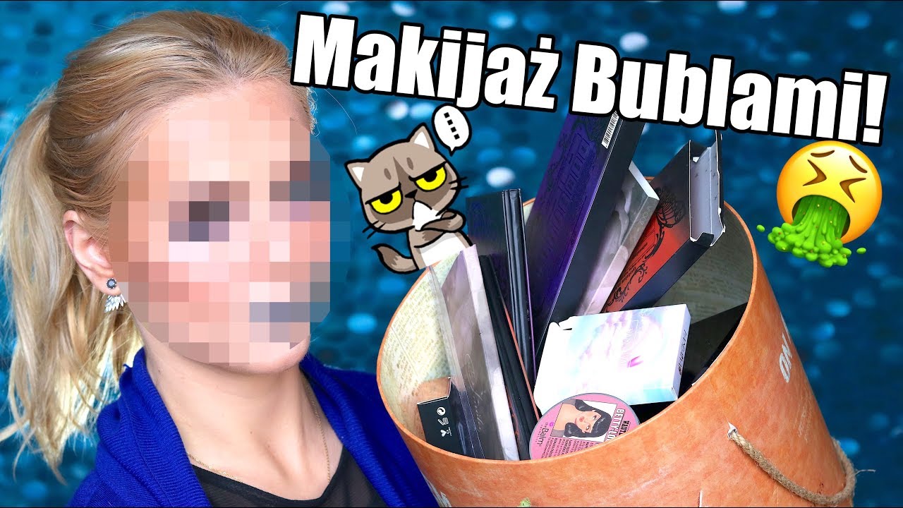 Makijaż Bublami & Kosmetykami Których Się Pozbywam Tutorial Krok Po Kroku