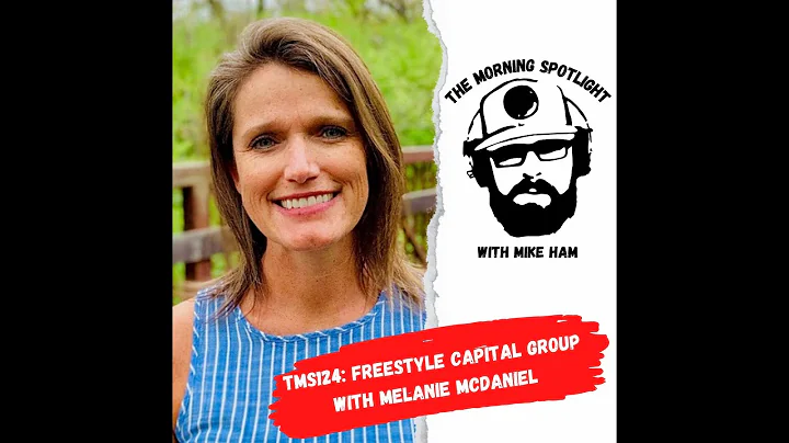 Freestyle Capital Group with Melanie McDaniel
