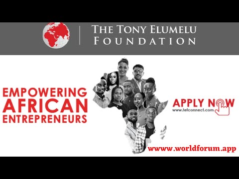 Step By Step How To Apply For Tony Elumelu Foundation's $5000 Grant 2022, Worlfroum