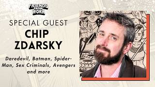 Special Guest Chip Zdarsky Daredevil Avengers Spider-Man Sex Criminals