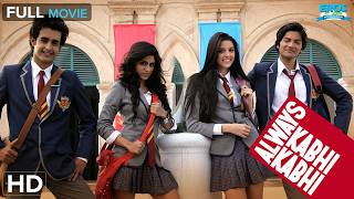 Always Kabhi Kabhi - Full Movie HD | Ali Fazal | Zoa Morani | Giselli Monteiro |Hindi Romantic Movie