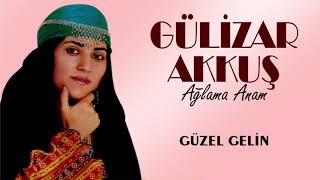 Gülizar Akkuş - Güzel Gelin Resimi