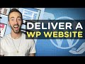 How To Deliver a WordPress Website to a Client (Step-By-Step) | 2020