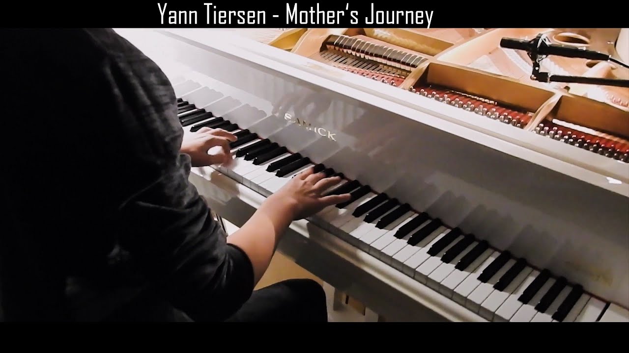 Yann Tiersen - Mother's Journey (Fantastic Piano Cover)
