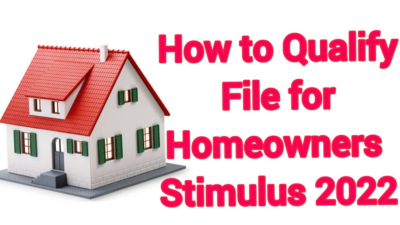How to Qualify for Homeowner Stimulus 2022 YouTube